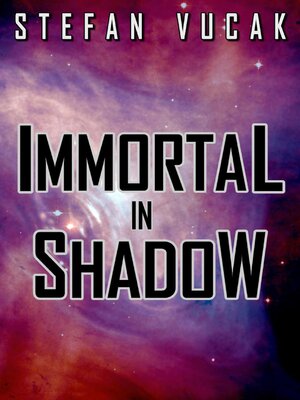 cover image of Immortal in Shadow